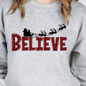 Believe Christmas Shirt, Christmas Believe Shirt, Buffalo Plaid Christmas Shirt, Holiday Apparel, Christmas Sweatshirt, Christmas Sweater