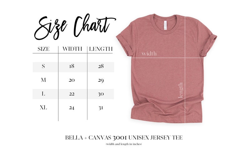 May include: Size chart for a unisex jersey tee shirt in sizes S, M, L, and XL. The chart shows the width and length of each size in inches. The shirt is shown in a dusty rose color.