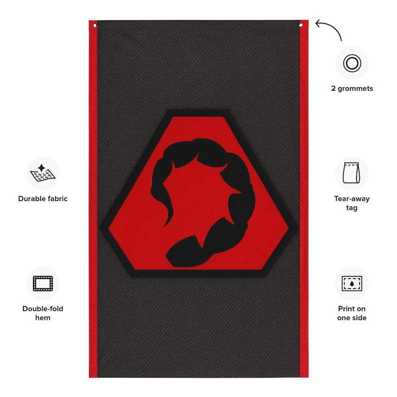 May include: A black and red banner featuring a red scorpion design within a red and black hexagon. The banner has a double-fold hem and is made of durable fabric. It has two grommets for hanging and a tear-away tag. The design is printed on one side.
