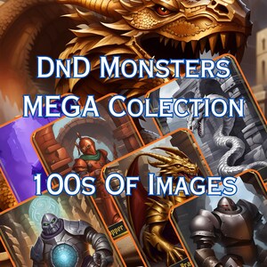 D&D MEGA Monster Image Collection - 2x 350 Digital Art Prints for Dungeon Masters and Players - Instant Download - All Monsters