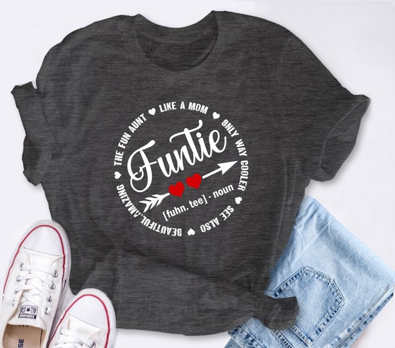 Funtie Definition The Fun Aunt Like A Mom Funny Wine T-Shirt Funtie Definition The Fun Aunt Like A Mom Funny Wine T-Shirt