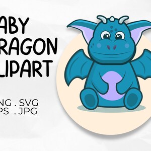 Baby Dragon Clipart, Vector Clip Art Cute Baby Dragon SVG, Png, Jpg & Eps Files, Clipart Dragon PNG for Animal Nursery