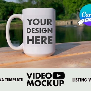 Mug Video Mockup Canva Template, 15 oz White Coffee Mug Mockup with Cozy Lake Background