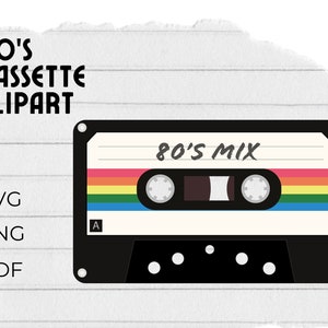 Cassette Tape SVG, PNG Clipart Files Retro Vintage 80s & 90s Design Old School Music Throwback