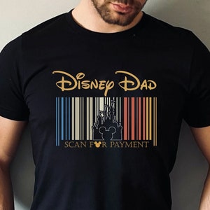 Disney Dad Scan For Payment, Funny Disney Dad Shirt, Gift Idea For Dad, Father's Day Gift, Dad Tees, Gift for Dad, Mickey Disney Shirt