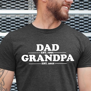 Dad Est Grandpa Est T-shirt Personalized established year T-shirt for Dad, Grandpa, Papa. Gift for Grandpa