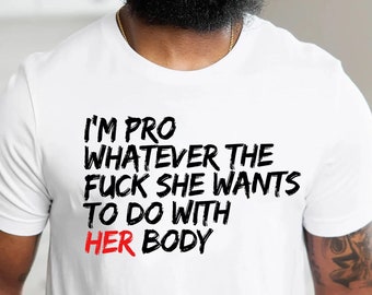 Male Feminist Shirt Pro Choice Shirt Reproductive Rights, Feminism shirt, Womens Rights Real men are feminist Protest Shirt Equality tee