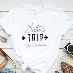 Sister Trip Shirt, Sister Trip Destination, Weekend Vibes With My Tribe, Sisters Road Trip Shirt, Travel Shirts, Weekend Getaway Shirts