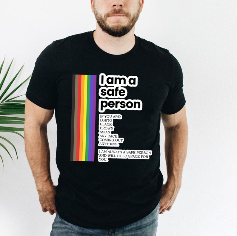 Ally Shirt, Safe Person Shirt, LGBTQ Ally T Shirt, LGBT T Shirt For Ally, Safe Space Pride Shirt, Ally Gift, Rainbow Tshirt, Equality 