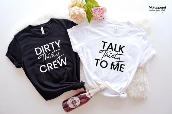 Dirty Thirty Shirts 30th Birthday Shirt Dirty 30 Party Crew - Etsy
