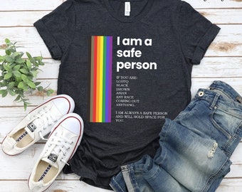 Ally Shirt, Safe Person Shirt, LGBTQ Ally T Shirt, LGBT T Shirt For Ally, Safe Space Pride Shirt, Ally Gift, Rainbow Tshirt, Equality