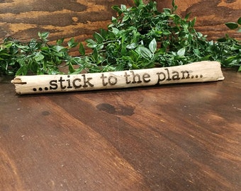 Stick to the Plan...