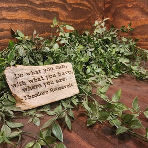 Handmade Driftwood Theodore Roosevelt Quote Art