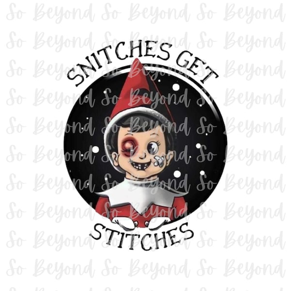 Elf on Shelf Snitches Get Stitches Svg Etsy