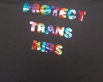 LGBTQ tshirt, Protect Trans Kids, LGBTQ transgender, short sleeved t-shirt. LGBTQ t-Shirt, non-binary, men or women clothing