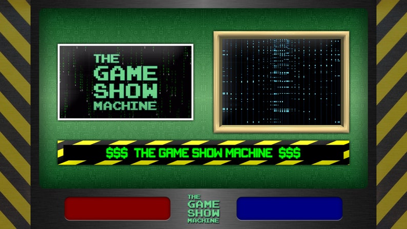 Puede incluir: Una pantalla verde con un marco negro y un borde rayado amarillo y negro. La pantalla muestra el texto "THE GAME SHOW MACHINE" en una fuente pixelada. Hay dos pantallas m&aacute;s peque&ntilde;as con un fondo negro y un patr&oacute;n pixelado azul y blanco. Una pancarta rayada amarilla y negra dice "$$$ THE GAME SHOW MACHINE $$$". Debajo de la pancarta hay dos botones, uno rojo y uno azul. El bot&oacute;n azul tiene el texto "THE GAME SHOW MACHINE" en una fuente pixelada.