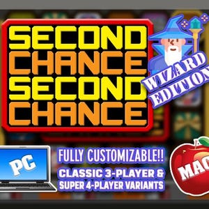 May include: A digital game graphic titled SECOND CHANCE WIZARD EDITION with yellow block text on a red background. It features a cartoon wizard, a laptop icon labeled PC, and a red apple icon labeled MAC, with text indicating fully customizable options.