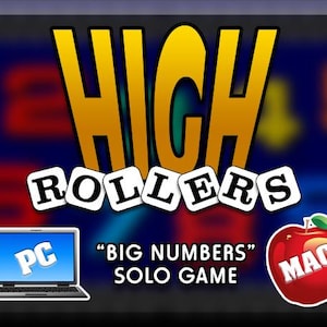 May include: A game called "High Rollers" with a yellow and green title and the words "Big Numbers" and "Solo Game". The game is available for both PC and Mac.