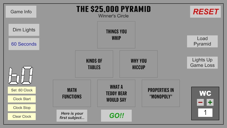 May include: A game show-style pyramid with the title "THE $25,000 PYRAMID" and the words "Winner's Circle". The pyramid has categories like "Things You Whip", "Kinds of Tables", "Why You Hiccup", "What a Teddy Bear Would Say", and "Properties in "Monopoly"". There is a digital timer showing "60" and a button that says "GO!!".