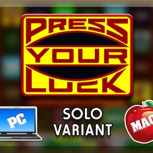 May include: A yellow and black sign with the words "PRESS YOUR LUCK" in red. Below the sign is the text "SOLO VARIANT". A laptop with "PC" on the screen and a red apple with "MAC" are also shown.