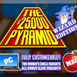 Puede incluir: Un gráfico con un triángulo amarillo de bordes rojos que contiene el texto THE $25,000 PYRAMID WIZARD EDITION. Debajo hay un portátil con el texto PC, una manzana roja con el texto MAC y el texto FULLY CUSTOMIZABLE!! TWO WINNER'S CIRCLE VARIANTS ALL BONUS SLIDE VARIANTS.