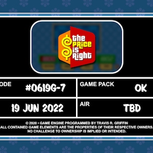 Puede incluir: Un gr&aacute;fico en blanco y negro con el texto "The Price is Right" en un cuadro rojo. El gr&aacute;fico tambi&eacute;n incluye el n&uacute;mero de episodio "#0619G-7", la fecha "19 JUN 2022", y los textos "GAME PACK" y "OK".