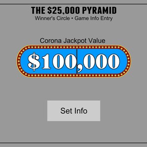 May include: A blue and red sign with a white border and gold light bulbs around the edge. The sign reads "$100,000" and is labeled "Corona Jackpot Value". The sign is on a gray background with the text "THE $25,000 PYRAMID" at the top.