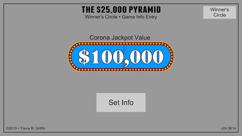 May include: A blue and red sign with a white border and gold light bulbs around the edge. The sign reads "$100,000" and is labeled "Corona Jackpot Value". The sign is on a gray background with the text "THE $25,000 PYRAMID" at the top.