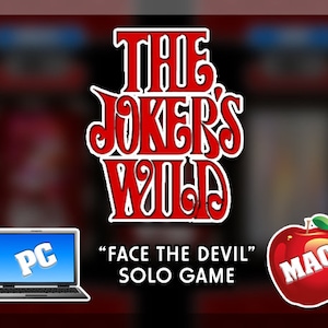May include: The Joker's Wild game box art with a red and white logo. The text "Face the Devil" and "Solo Game" is below the logo. A laptop with a blue screen that says "PC" and a red apple with a white sticker that says "MAC" are below the logo.