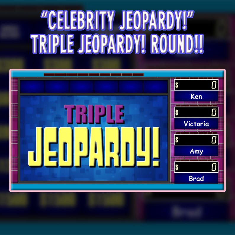 Pu&ograve; includere: Grafica digitale di una tabella di gioco "Celebrity Jeopardy!". Le parole "TRIPLE JEOPARDY!" sono ben visibili. La tabella di gioco mostra i nomi dei concorrenti: Ken, Victoria, Amy e Brad, con i loro punteggi a zero.