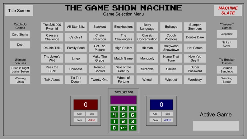 Puede incluir: Una m&aacute;quina de juegos de televisi&oacute;n con un fondo gris y un t&iacute;tulo en p&iacute;xeles blanco y negro "THE GAME SHOW MACHINE". La m&aacute;quina tiene una selecci&oacute;n de botones de juego con t&iacute;tulos como "Catch-Up Games", "The $25,000 Pyramid", "All-Star Blitz", "Blackout", "Blockbusters", "Body Language", "Bullseye", "Bumper Stumpers", "'Tweener' Games", "Jeopardy!", "Card Sharks", "Caesars Challenge", "Catch 21", "Chain Reaction", "The Challengers", "Classic Concentration", "Couch Potatoes", "Double Dare", "Strike It Lucky", "Debt", "Double Talk", "Family Feud", "Get The Picture", "Make The Grade", "High Rollers", "Hit Man", "Hollywood Showdown", "Hot Potato", "Ultimate Bonuses", "The Joker's Wild", "Lingo", "Pointless", "Remote Control", "Match Game", "Monopoly", "Name That Tune", "Now You See It", "Tie-Breaker Games", "Price is Right", "Pass the Buck", "Tic Tac Dough", "Twenty-One", "Sale of the Century", "Wheel of Fortune", "Scrabble", "Smush", "Super Password", "Carmen Sandiego", "Winning Lines", "Talk About", "Whew!", "Wipeout", "Wordplay", "Winning Streak". La m&aacute;quina tambi&eacute;n tiene un totalizador con una pantalla roja, p&uacute;rpura y azul.