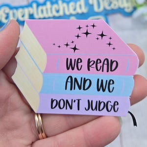 We read and we don&#39;t judge bookstack sticker, Bookstack sticker, Bookish, Romantasy sticker, Book Lover, Pink Book sticker