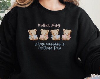 Mother baby nurse sweatshirt Pediatrics NICU sweatshirt labor and delivery nurse sweatshirt baby Respiratory therapist
