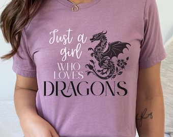 Dragons Shirt Dragon lover shirt Fantasy Dragon lover Just a girl who shirt fantasy reader booktok book lover gift womensclothing booktok sh