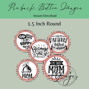 1.5 inch circles - I&#39;m That Mom Button images - Circle images - Printable download-instant download