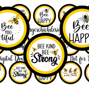 Peut inclure: Plusieurs motifs circulaires avec des phrases sur le thème des abeilles, comme "Bee Happy" et "Bee Kind, Bee Strong". Chaque motif présente une illustration d'abeille jaune et noire, entourée d'une bordure noire et jaune. Les mots "Digital Download" et "Not for Resale" sont également visibles.
