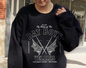 Home of the Bat Boys Sweatshirt ACOTAR Sweatshirt Rhysand Sarah J Maas ACOTAR Shirt ACOTAR Merch Bookish Merch Velaris Gift for Readers