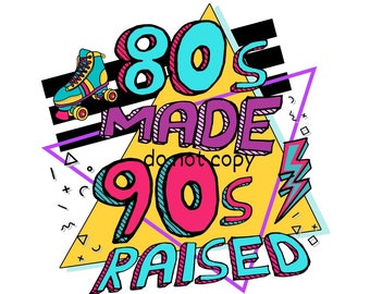 80er Jahre gemacht 90er Jahre Sublimation png digitaler download