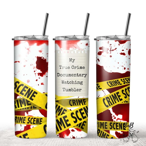 True Crime Documentary Watching Tumbler Blood Splatter Crime Scene Tape Notepad PNG Digital Download for 20 oz Straight Skinny Tumbler