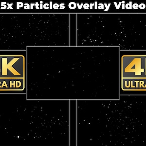 May include: A video overlay with 5 different variations of white particles on a black background. The video is labeled "5x Particles Overlay Video" and "4K ULTRA HD".