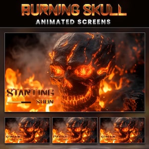Puede incluir: Pantallas animadas con una calavera en llamas con ojos de fuego y llamas. El texto "BURNING SKULL" y "ANIMATED SCREENS" está en la parte superior. La pantalla principal dice "STARTING SOON". Pantallas adicionales dicen "STREAM" y "PAUSE".