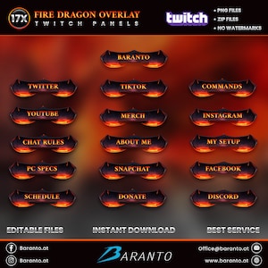 Könnte beinhalten: Ein Set mit 17 Twitch-Panels mit einem Feuerdrachen-Overlay. Die Panels sind schwarz mit orangefarbenen Flammen und weißem Text. Die Panels beinhalten: Baranto, Twitter, TikTok, Befehle, YouTube, Merch, Instagram, Chat-Regeln, Über mich, Mein Setup, PC-Spezifikationen, Snapchat, Zeitplan, Spenden, Facebook, Discord. Die Panels sind editierbar und können sofort heruntergeladen werden.
