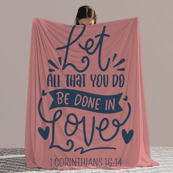 Comfy Blanket prayer blanket Let all that you do be done in love blanket Christian blanket Baptist gift Christian gift