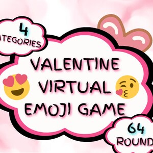 May include: A pink and black cloud-shaped graphic with the text "Valentine Virtual Emoji Game" and "4 Categories" and "64 Rounds". The graphic features two emojis, one with hearts for eyes and one blowing a kiss.