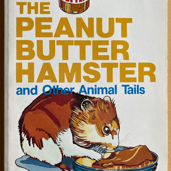 The Peanut Butter Hamster and Other Animal Tails by Grace Fox Anderson and Richard Johnson (1987)