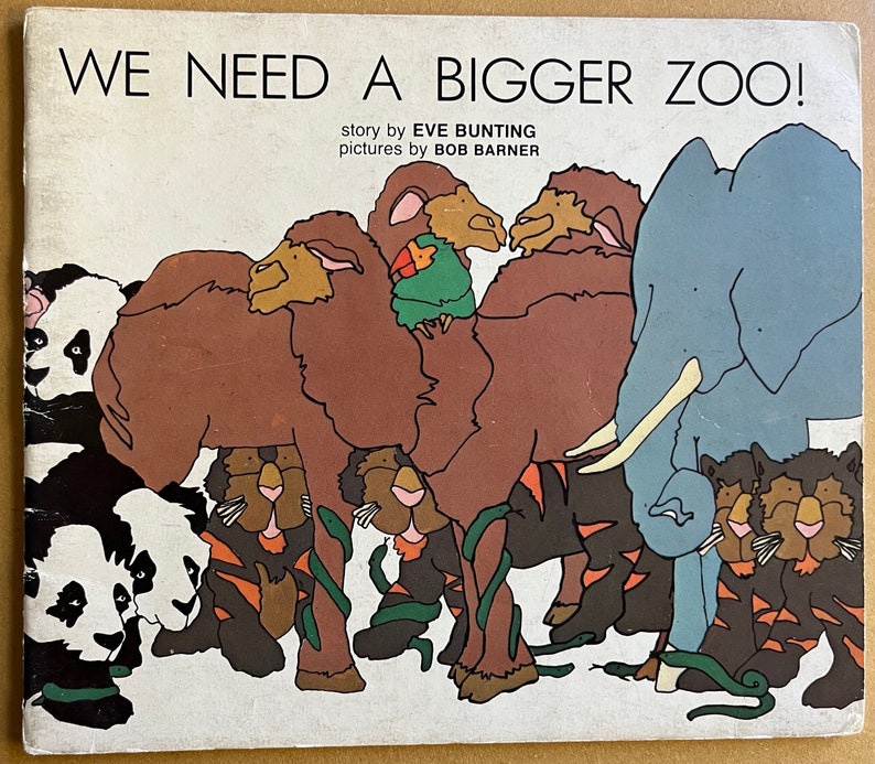 Bob Barner We Need A Bigger Zoo by Eve Bunting and Bob Barner (1974) - Etsy