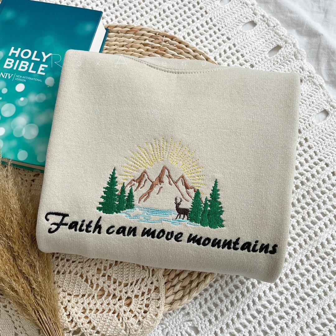 Faith Can Move Mountains Sweatshirt/ Christian Sweatshirt/ Etsy