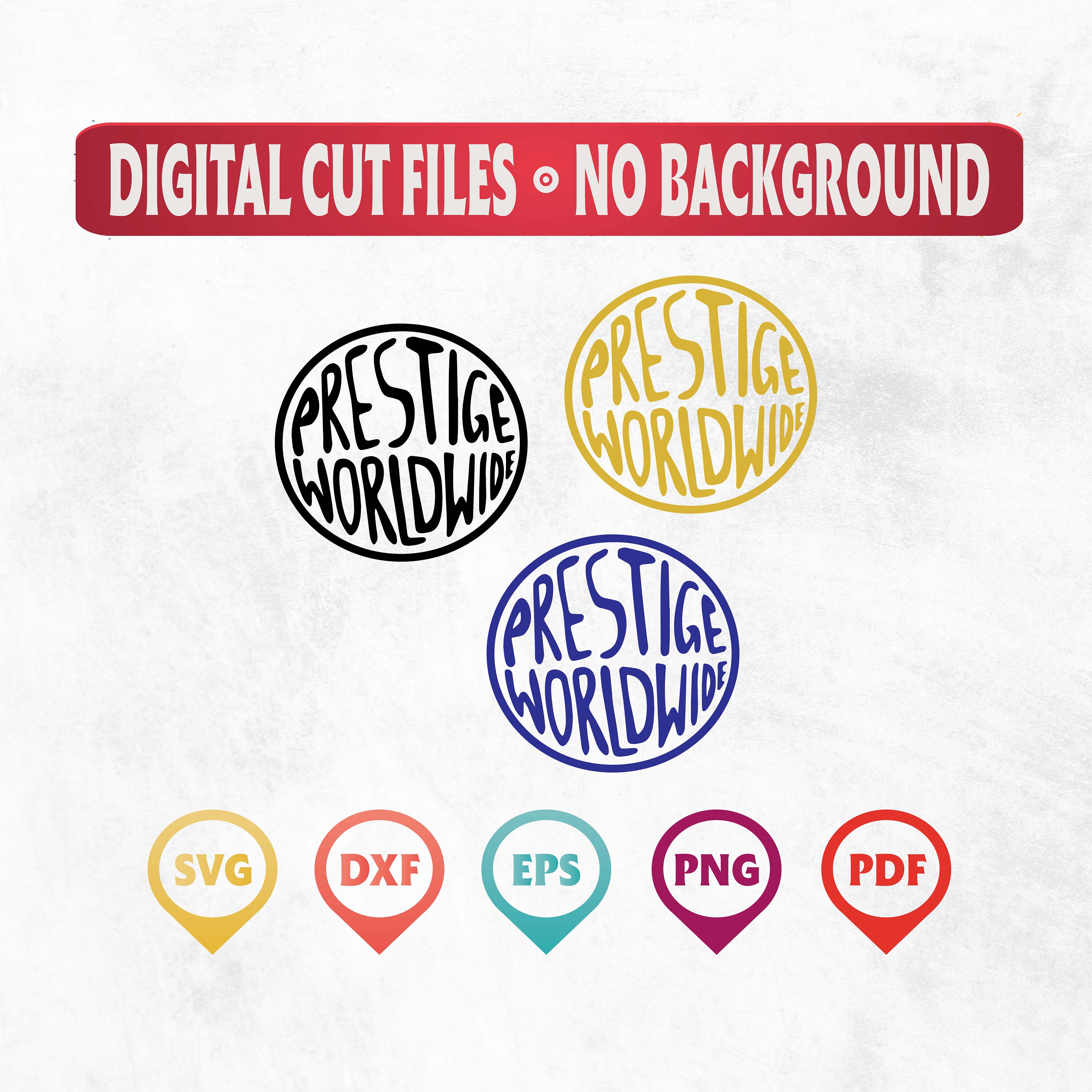 Prestige Worldwide, SVG Instant Download, Digital Download, Svg, Png