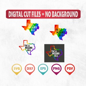 Yall Means All Texas, LGBTQ Pride TX Svg,PNG Sublimation, Pride Month, Rainbow Png, Svg Png File, Cricut Cutting Files, Digital Download
