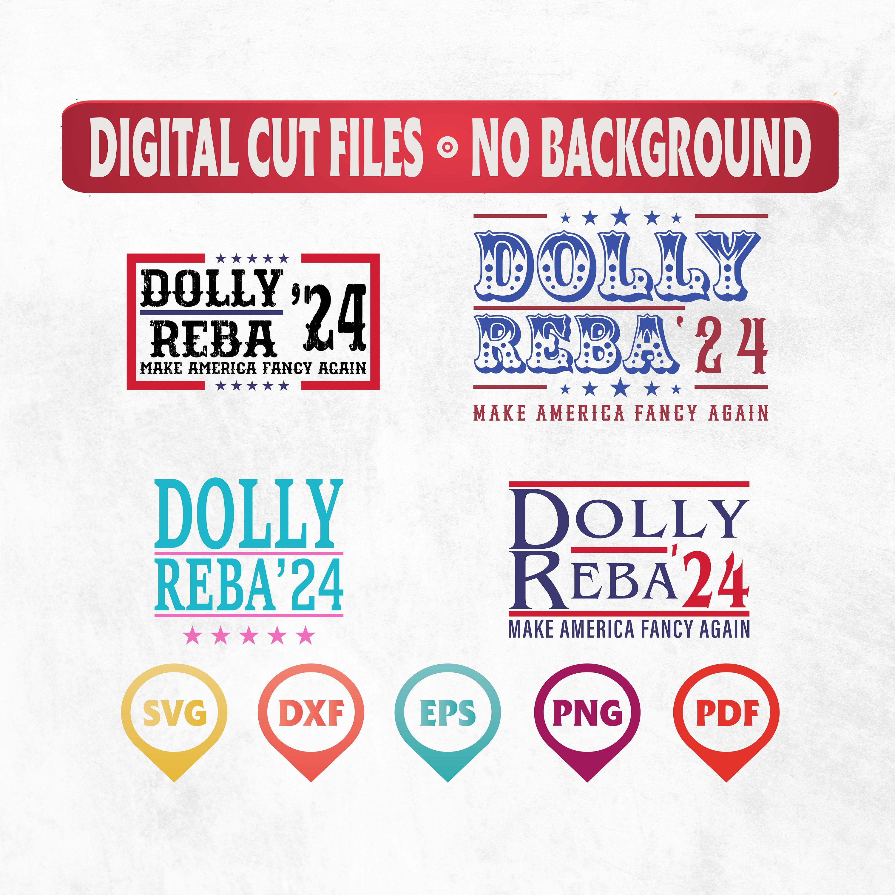 Dolly Reba 2024 SVG, Dolly Reba Svg, Country Music Svg, Make America ...